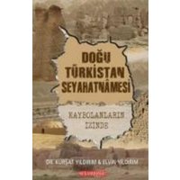 Dogu Türkistan Seyahatnamesi von Bilge Oguz Yayinlari