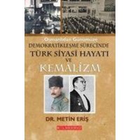 Osmanlidan Günümüze Demokratiklesme Sürecinde Türk Siyasi Hayati von Bilge Oguz Yayinlari