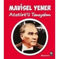 Atatürkü Taniyalim von Bilgi Yayinevi