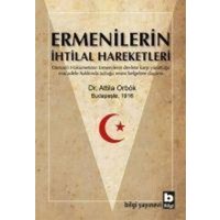 Ermenilerin Ihtilal Hareketleri von Bilgi Yayinevi