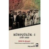 Kürtcülük 1 1787-1923 von Bilgi Yayinevi