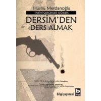 Tarihi Gercekler Isiginda Dersimden Ders Almak von Bilgi Yayinevi