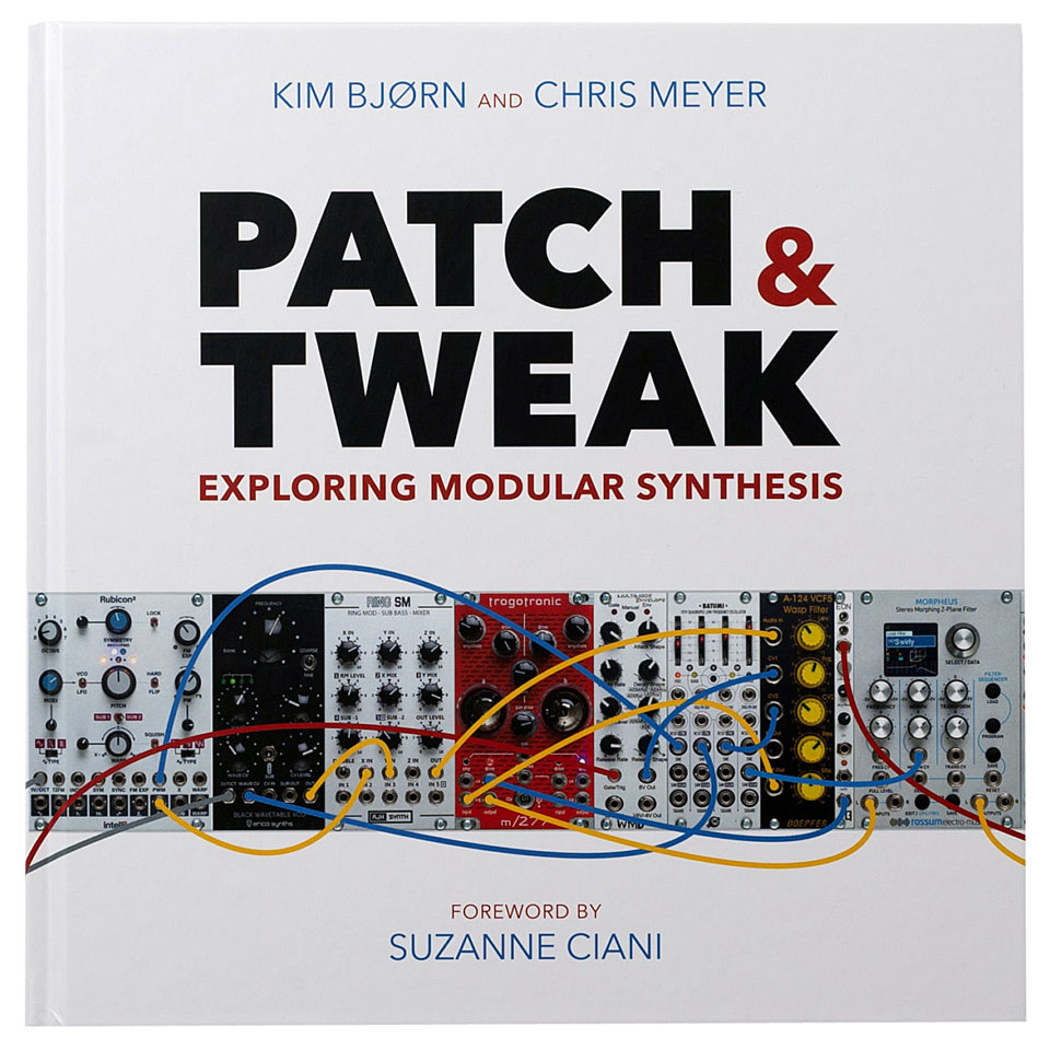 Bjooks Patch & Tweak - Exploring Modular Synthesis Ratgeber von Bjooks