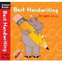 Best Handwriting for Ages 10-11 von Bloomsbury Academic