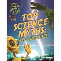 Top Science Myths: You Decide! von Bloomsbury USA