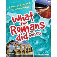 What the Romans did for us von Bloomsbury Academic