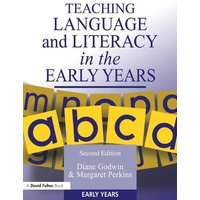 Teaching Language and Literacy in the Early Years von Blackwell Publishers