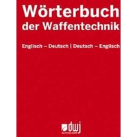 Wörterbuch der Waffentechnik von Blätterdach GmbH