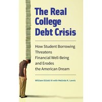 The Real College Debt Crisis von Praeger