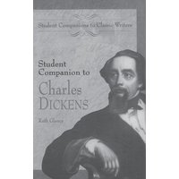 Student Companion to Charles Dickens von Greenwood