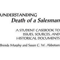 Understanding Death of a Salesman von Greenwood