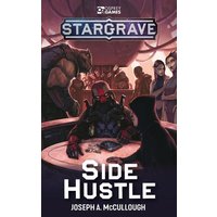 Stargrave: Side Hustle Stargrave: Side Hustle von Bloomsbury Academic Uk