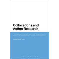 Collocations and Action Research von Bloomsbury USA