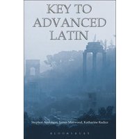 Key to Advanced Latin von Bloomsbury USA