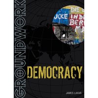 Groundwork Democracy von Bloomsbury Academic