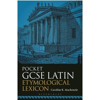 Pocket GCSE Latin Etymological Lexicon von Bloomsbury USA