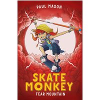 Skate Monkey: Fear Mountain von Bloomsbury USA