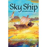 Sky Ship and other stories: A Bloomsbury Reader von Bloomsbury Academic