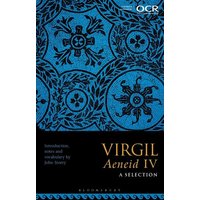 Virgil Aeneid IV: A Selection von Bloomsbury Academic