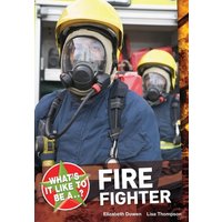 What's it Like to be a ? Firefighter von Black A&C Publishers