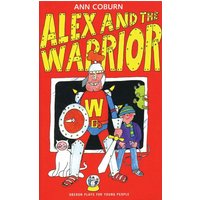 Alex and the Warrior von Bloomsbury Academic