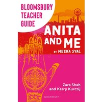 Bloomsbury Teacher Guide: Anita and Me von Bloomsbury Academic