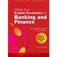 Check Your English Vocabulary for Banking & Finance von Bloomsbury USA