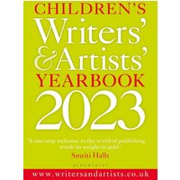 Children's Writers' & Artists' Yearbook 2023 von Bloomsbury Academic