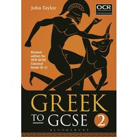 Greek to GCSE: Part 2 von Bloomsbury Academic