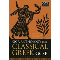 OCR Anthology for Classical Greek GCSE von Bloomsbury USA