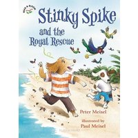 Stinky Spike and the Royal Rescue von Bloomsbury Academic