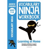 Vocabulary Ninja Workbook for Ages 7-8 von Bloomsbury Academic