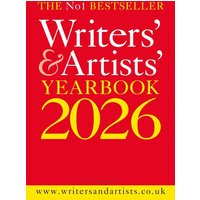 Writers' & Artists' Yearbook 2026 von Bloomsbury