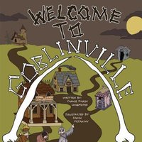 Welcome to Goblinville! von Bluffton Books