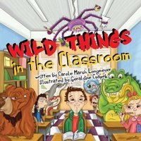 Wild Things in the Classroom von Bluffton Books