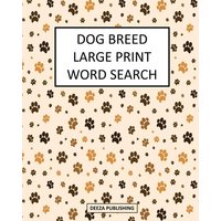 Dog Breed Large Print Word Search von Blurb