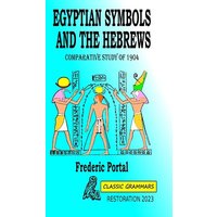 Egyptian symbols and the hebrews von Blurb