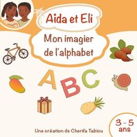 Aïda et Eli - Mon imagier de l'alphabet von BoD – Books on Demand – Frankreich