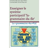 Enseigner le système participatif 'la-grammaire-du-fle' von BoD – Books on Demand – Frankreich