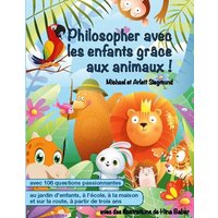 Philosopher avec les enfants grâce aux animaux! von BoD – Books on Demand – Frankreich