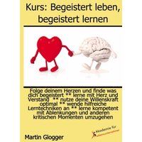 Begeistert leben, begeistert lernen von BoD – Books on Demand