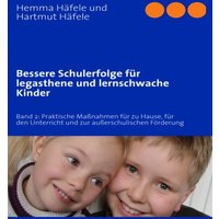 Bessere Schulerfolge für legasthene und lernschwache Kinder von BoD – Books on Demand