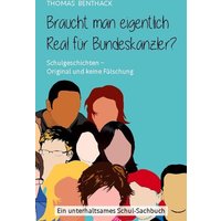 Braucht man eigentlich Real für Bundeskanzler? von BoD – Books on Demand