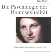 Die Psychologie der Homosexualität von BoD – Books on Demand