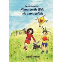 Hinaus in die Welt, wie`s uns gefällt von BoD – Books on Demand