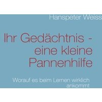 Ihr Gedächtnis - eine kleine Pannenhilfe von BoD – Books on Demand