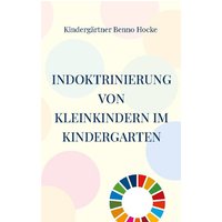 Indoktrinierung von Kleinkindern im Kindergarten von BoD – Books on Demand