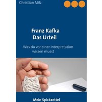 Mein Spickzettel Franz Kafka Das Urteil von BoD – Books on Demand