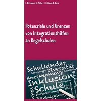 Potenziale und Grenzen von Integrationshilfen an Regelschulen von BoD – Books on Demand