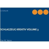 Schlagzeug kreativ Volume 3 von BoD – Books on Demand